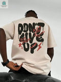 Don't Give Up Men Cotton T-shirtPleasant Product