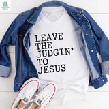 Leave The Judgin' to Jesus T-Shirt-2