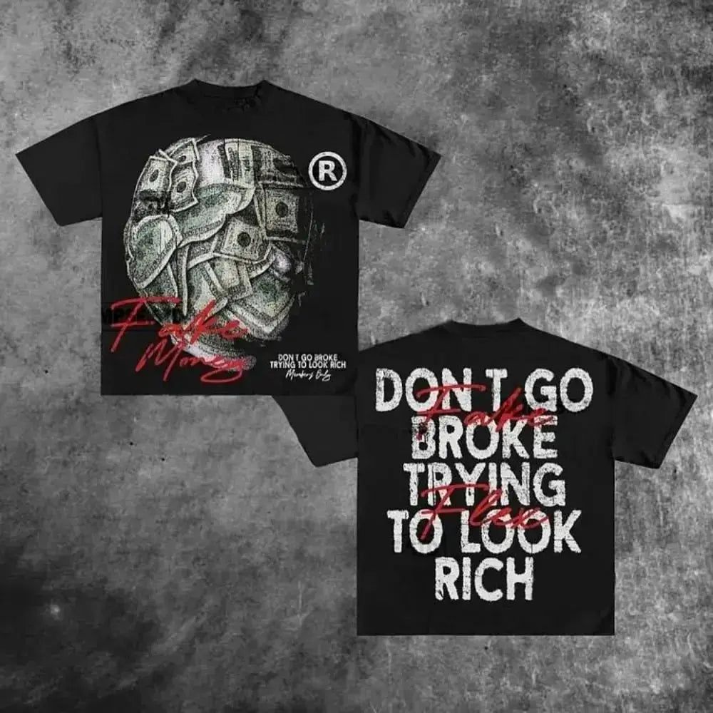 Don't Go Broke Trying To Look Rich Men's T-Shirt Pleasant Product Express Inc